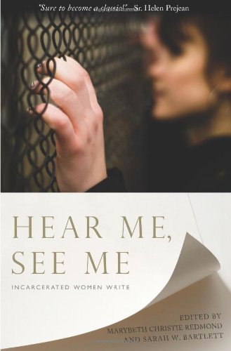 Sarah W. Bartlett on Hear Me, See Me: Incarcerated Women Write