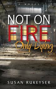 not on fire only dying